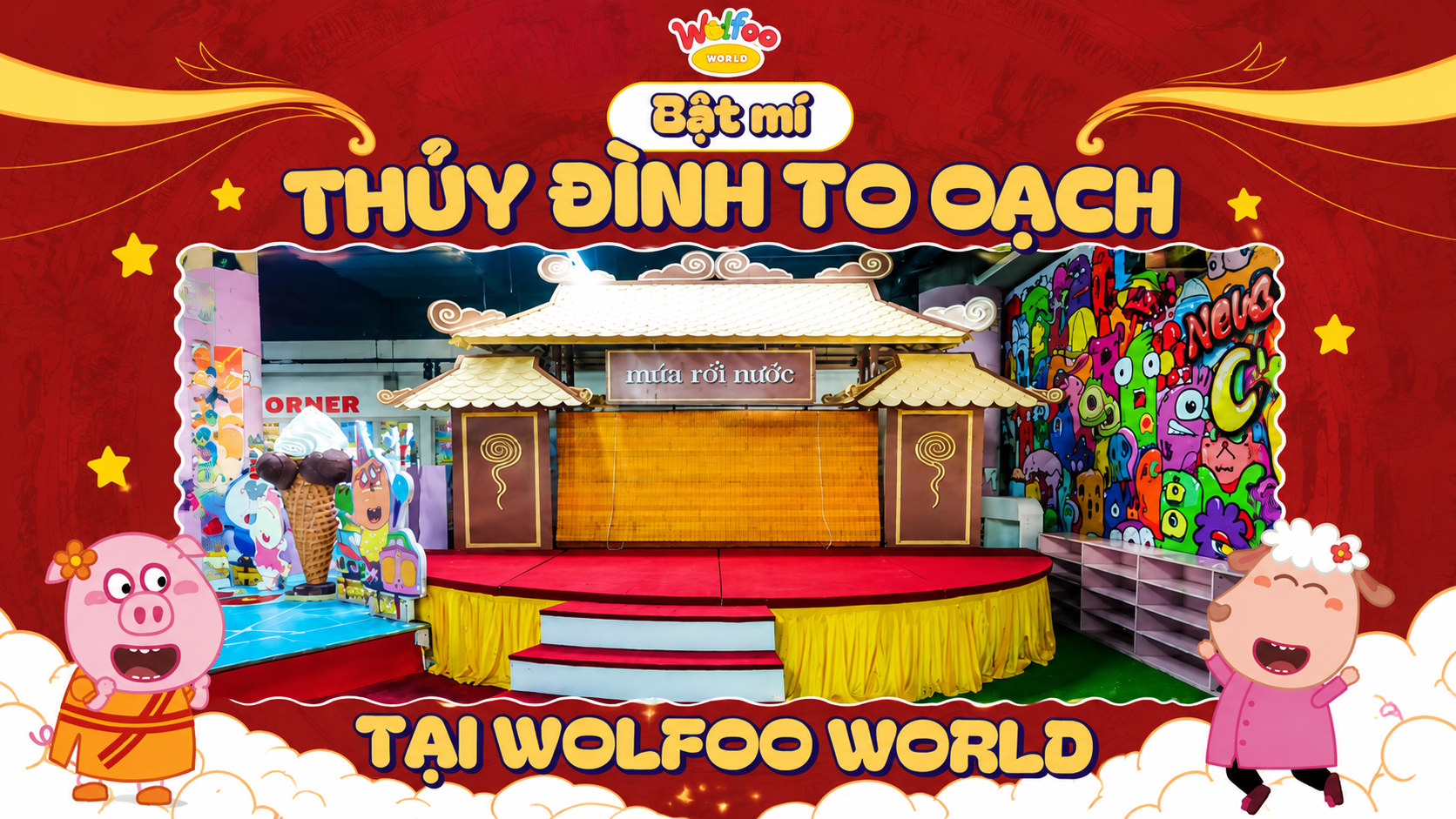 THỦY ĐÌNH WOLFOO WORLD: NƠI DI SẢN DÂN GIAN "SỐNG" LẠI GIỮA THẾ GIỚI HIỆN ĐẠI