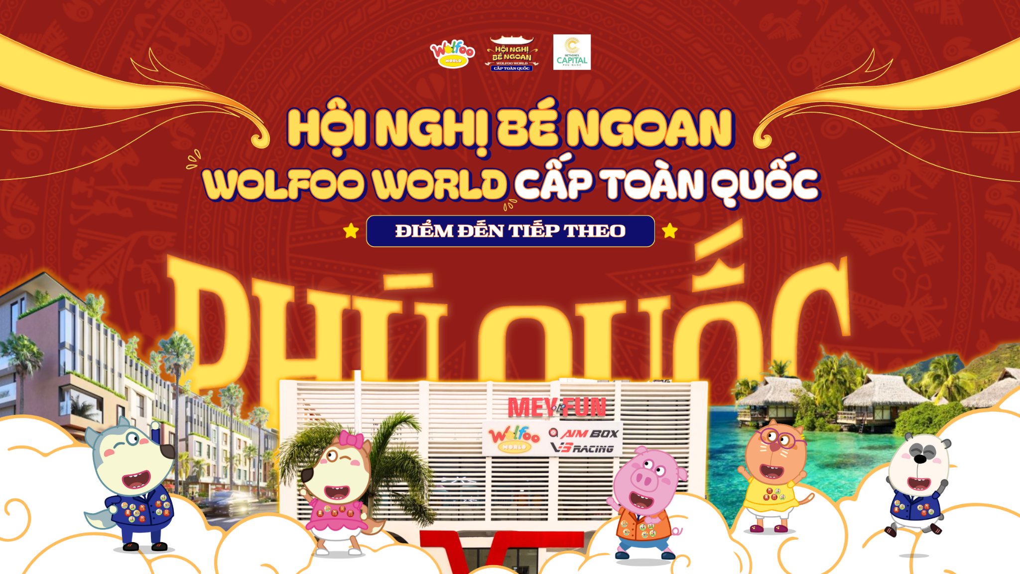 ✨ LỘ DIỆN ĐIỂM ĐẾN SIÊU VIP: HỘI NGHỊ BÉ NGOAN WOLFOO WORLD TOÀN QUỐC ĐÃ SẴN SÀNG ĐỔ BỘ PHÚ QUỐC! ✨